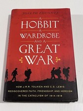 A Hobbit, A Wardrobe, And A Great War - Joseph Loconte HC 2015 VGC Free Postage picture