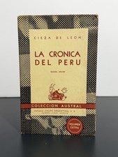 La Cronica del Peru Cieza de Leon Coleccion Austral Segunda Edicion 1945 SC picture