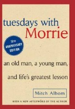 Tuesdays with Morrie: An Old Man, A Young Man and Life's Greatest Lesson - GOOD picture