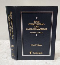 STATE CONSTITUTIONAL LAW CASES AND MATERIALS FOURTH EDITION 2006 EDITION HC picture