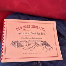Old Fort Snelling Instruction Book for Fife, with Music of Early America 1974 picture