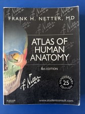 Netter Atlas of Human Anatomy 6th Edition 25th Anniversary Edition picture