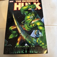 The Incredible Hulk Prelude to Planet Hulk Marvel First Printing PB picture