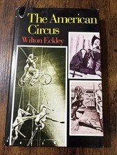 RARE SIGNED edition - American Circus by Wilton Eckley (1984) 1st Ed. HC/DJ picture