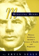 Mingling Minds: Phineas Parkhurst Quimby's Science of Health & Happiness picture