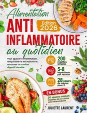 Alimentation anti-inflammatoire au quotidien: 200 recettes simples pour apaiser picture