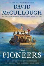 The Pioneers: The Heroic Story of the Settlers Who Brought the Ameri - VERY GOOD picture