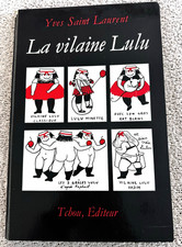 1967, 1st Ed., La vilaine Lulu, Yves Saint Laurent, (French), Illustrated picture