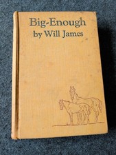 Vintage Will James BIG-ENOUGH  1st Edition Printing 1931 Book (B2) picture
