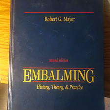Robert G. Mayer Embalming: History, Theory, & Practice 2nd Ed Hardcover picture