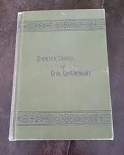 A Shorter Course in Civil Government 70 Lessons by Calvin Townsend 1875 Old#2 picture