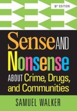 Sense and Nonsense About Crime, Drugs, and Communities - Paperback - GOOD picture
