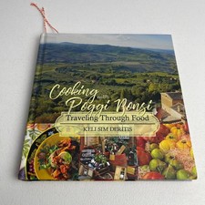 Cooking with Poggi Bonsi - Keli Sim DeRitis - Rare HTF Signed HC 1st Edition picture