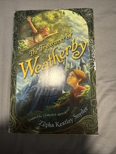 The Treasures of Weatherby by Zilpha Keatley Snyder (2008, Trade Paperback) picture