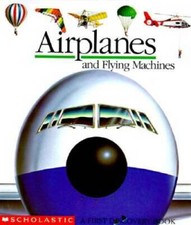 Airplanes and Flying Machines (First Discovery Books) - Hardcover - GOOD picture