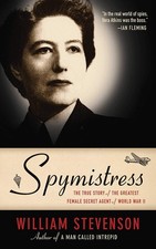 Spymistress: The True Story of the Greatest Female Secret Agent of World War... picture