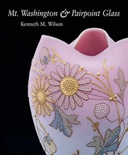 Mt. Washington and Pairpoint - Hardcover, by Wilson Kenneth M. - Very Good b picture