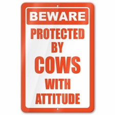 Beware Protected by Cows With Attitude Aluminum Farm Sign picture