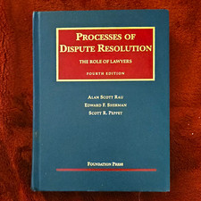 Foundation Press Processes of Dispute Resolution: Role of Lawyers 4th HC 2006 picture