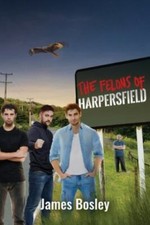The Felons of Harpersfield, James Bosley, New Book picture