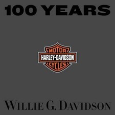 100 Years of Harley Davidson - Hardcover By Davidson, Willie G. - GOOD picture