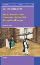 Voices of Hagwon: Asian American Shadow Education in the New York Metr Hardcover picture