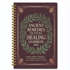 ANCIENT REMEDIES THE NATURAL HEALING HANDBOOK SPIRAL-BOUND GUIDE Notebook picture