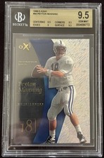 1998 Skybox EX 2001 - Peyton Manning #54 (RC) BGS 9.5 - Three 9.5 Subgrades picture