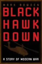 Black Hawk Down: A Story of Modern War - Hardcover By Bowden, Mark - GOOD picture