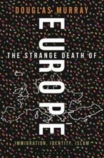 The Strange Death of Europe: Immigration, Identity, Islam - Hardcover - GOOD picture