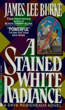 A Stained White Radiance - Mass Market Paperback By James Lee Burke - VERY GOOD picture