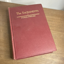 Pohle & Preuss The Sacraments Vol I Dogmatic Theology HC 1923 Inscribed picture