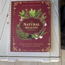 Ancient Remedies Press Natural Healing Handbook Spiral Bound Revised 2025 picture