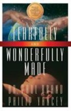 Fearfully and Wonderfully Made by Yancey, Philip; Brand, Paul picture
