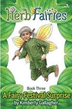 Herb Fairies Book Three: A Fairy Festival Surprise picture