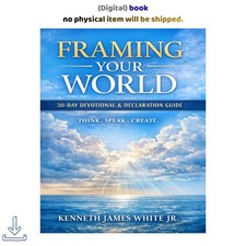 Kenneth James White Jr. Framing Your World: How Thoughts Words & 2026 picture
