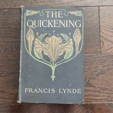 1909 Antique Novel “The Quickening” Lynde picture