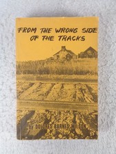 SIGNED From The Wrong Side Of The Tracks Dolores Wilson 1980 SD History Book picture