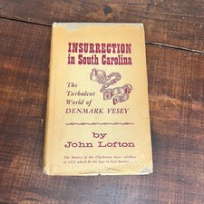 INSURRECTION IN SOUTH CAROLINA Turbulent World Of Denmark Vesey SLAVE REBELLION picture