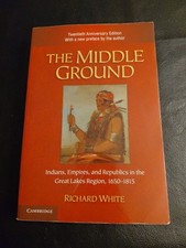 THE MIDDLE GROUND by Richard White 20th Anniversary Edition Soft cover book picture
