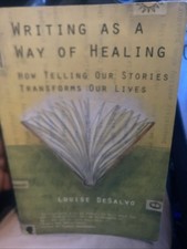 Writing as a Way of Healing: How Telling Our Stories Transforms Our Lives by De picture