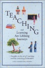Teaching and Learning Are Lifelong Journeys: Thoughts on the Art of Teach - GOOD picture