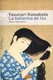 La bailarina de Izu/ The Izu Dancer (Spanish Edition) picture