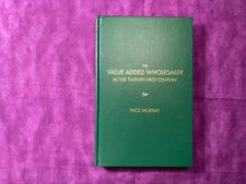 The Value Added Wholesaler in the Twenty-First Century by Nick Murray [HC,2005] picture