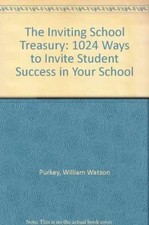 The Inviting School Treasury: - Hardcover, by Purkey William Watson; - Very Good picture