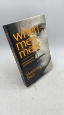 When Men Meet: Homosexuality and Modernity Henning Bech Paperback 1997 picture