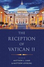 THE RECEPTION OF VATICAN II - Paperback, by LEVERING - Very Good picture