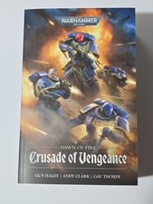 DAWN OF FIRE CRUSADE OF VENGEANCE Haley Clark Thorpe Black Library Warhammer 40K picture