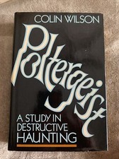 Colin Wilson Poltergeist: A Study in Destructive Haunting 1982 1st Edition picture