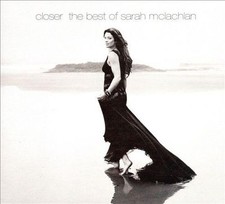 SARAH MCLACHLAN - Closer - The Best Of Sarah McLachlan (Greatest Hits) CD picture
